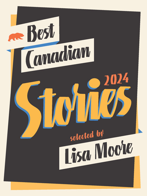 Title details for Best Canadian Stories 2024 by Lisa Moore - Wait list